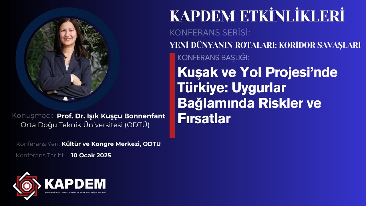Kuşak ve Yol Projesi'nde Türkiye: Uygurlar Bağlamında Riskler ve Fırsatlar