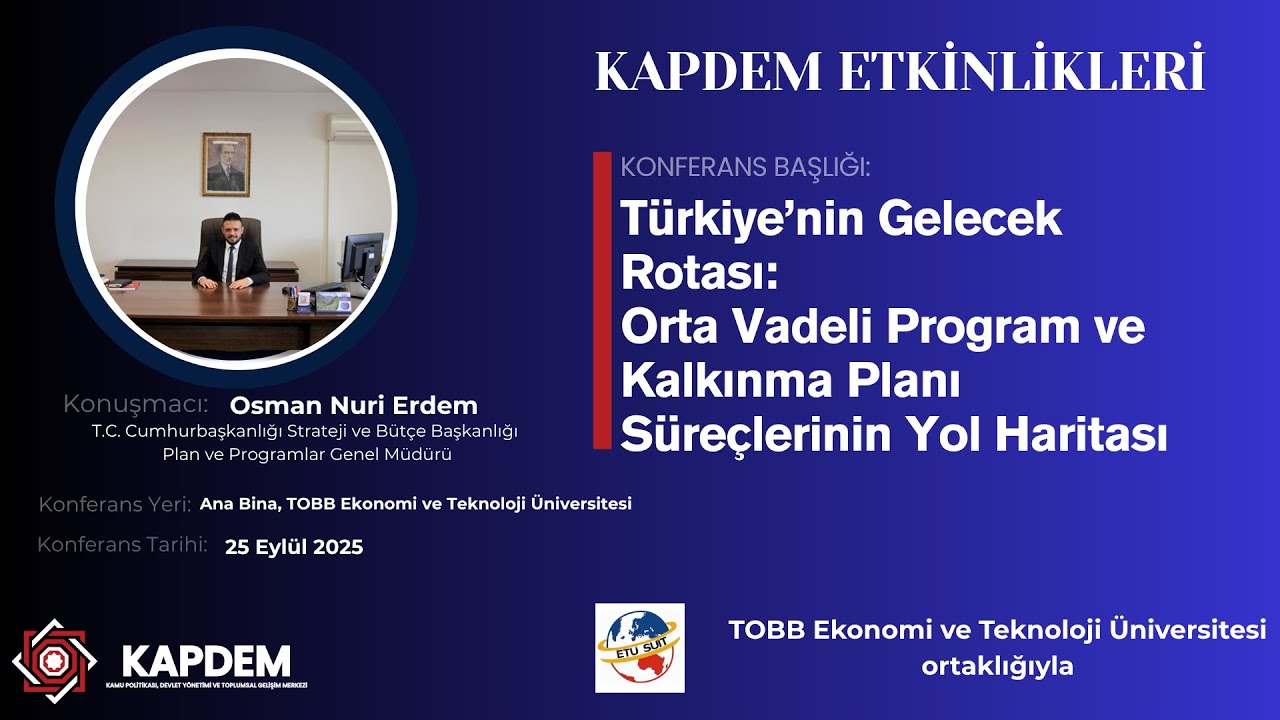 Türkiye’nin Gelecek Rotası: Orta Vadeli Program ve Kalkınma Planı Süreçlerinin Yol Haritası