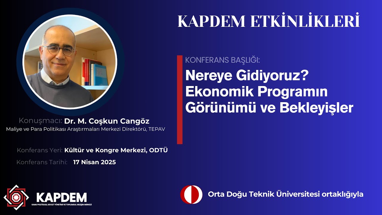 Nereye Gidiyoruz? Ekonomik Programın Görünümü ve Bekleyişler